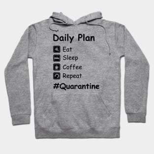 Eat.Sleep.Coffee.Repeat. #Quarantine Hoodie